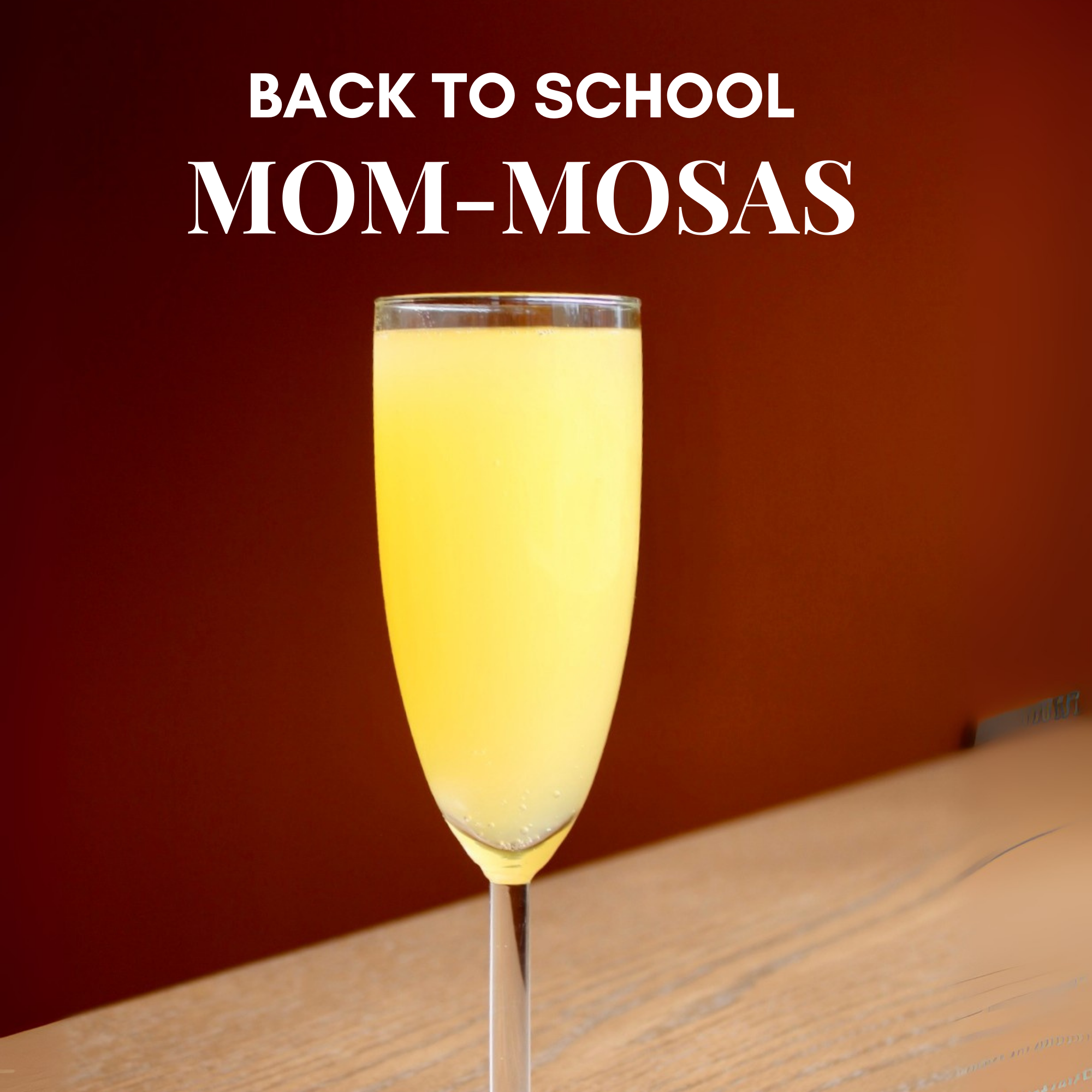 Back to School Mom-Mosas