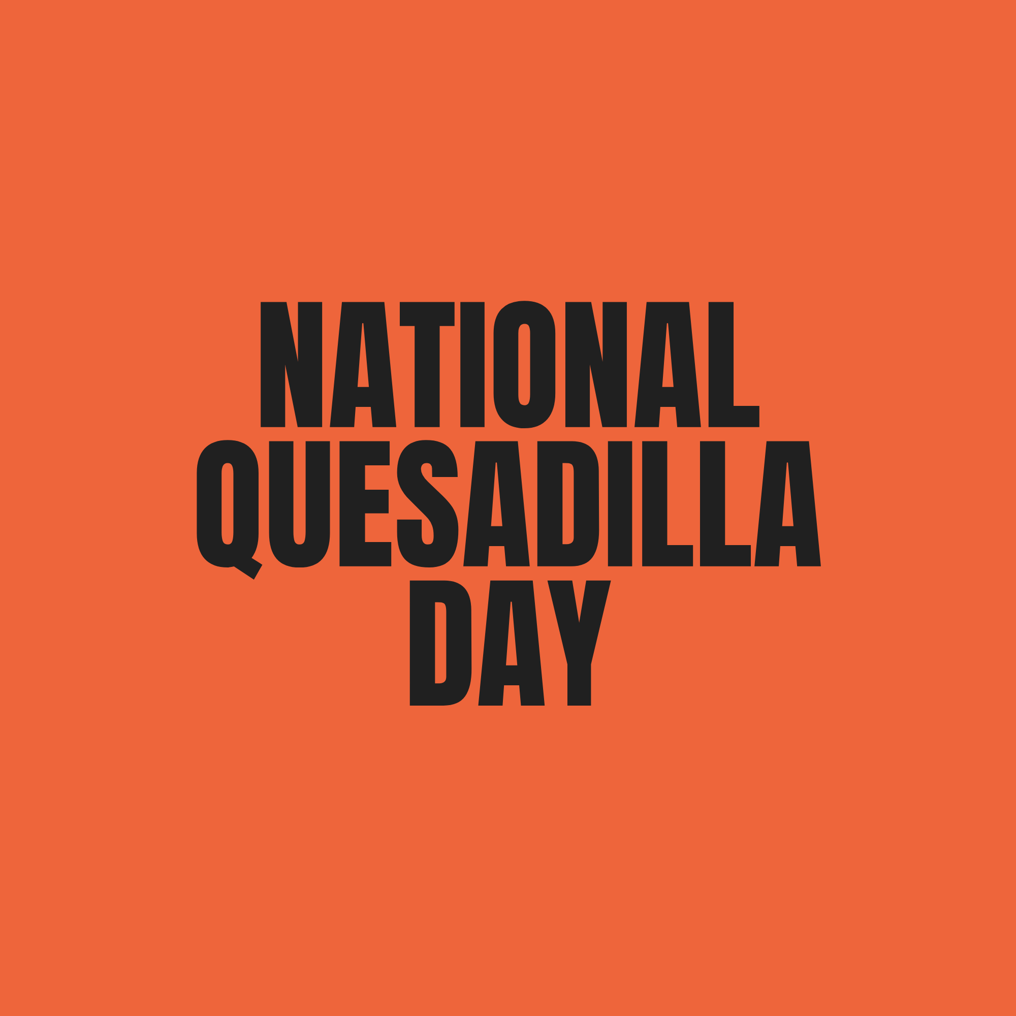 National Quesadilla Day