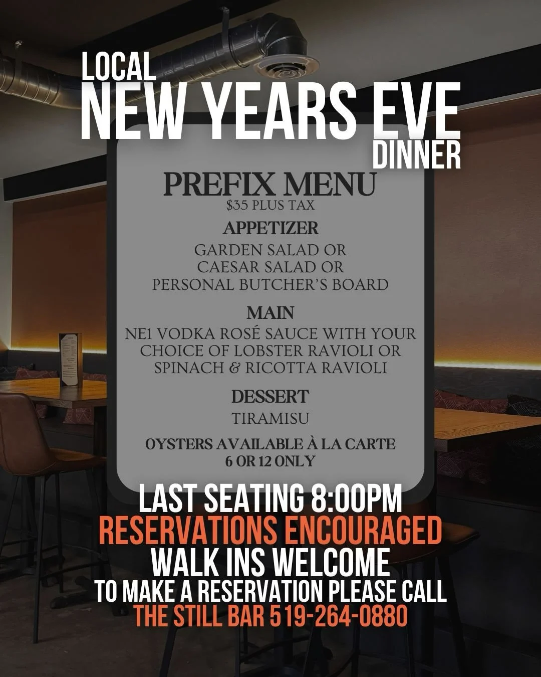 New Years Eve at The Still!

Stay close to home this New Years Eve for a delicious local night of fun! Choose from our Prefix menu or our &agrave; la carte options.

WHILE SUPPLIES LAST

Reservations encouraged, walk ins welcome.

To make a reservati