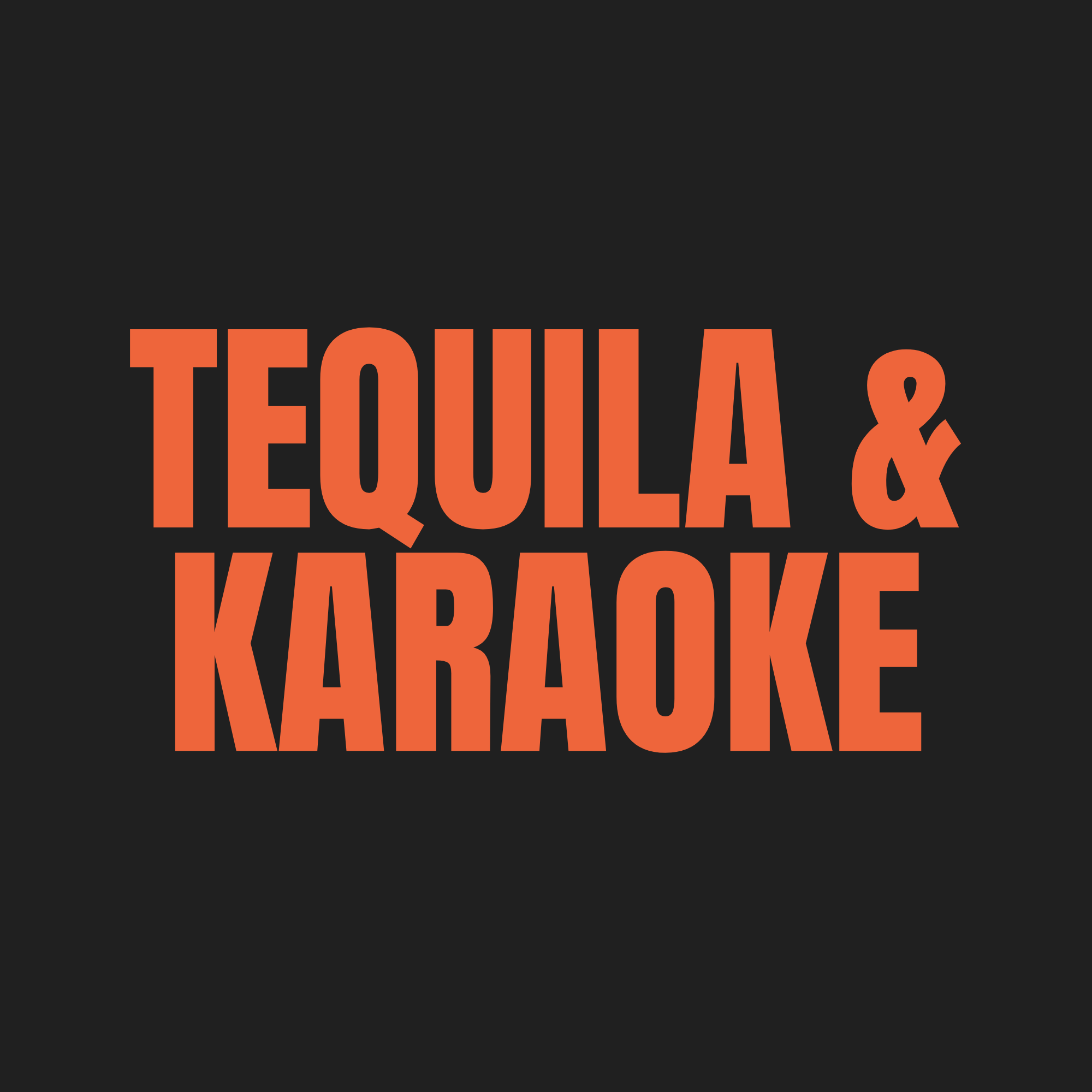Tequila & Karaoke