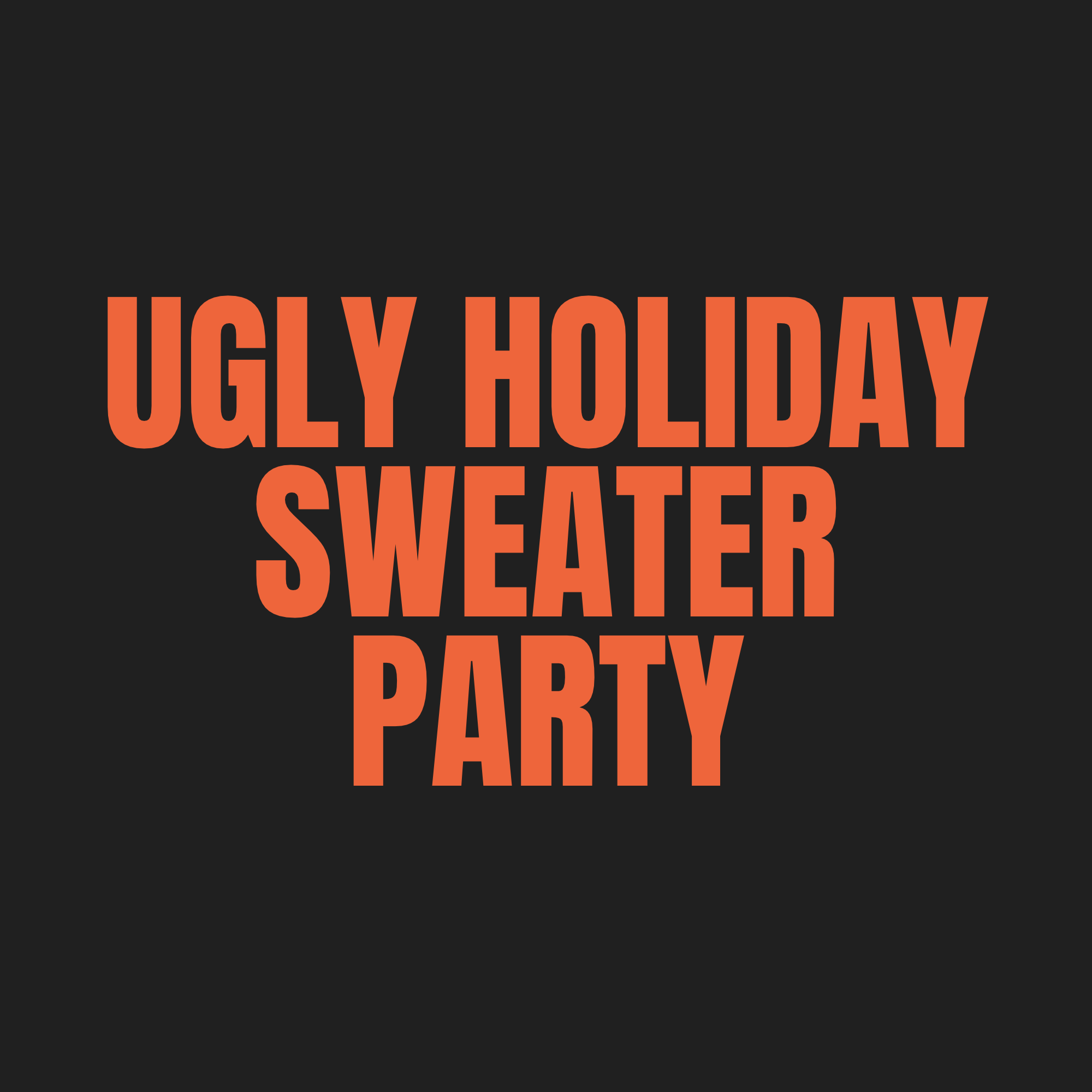 Ugly Holiday Sweater Party