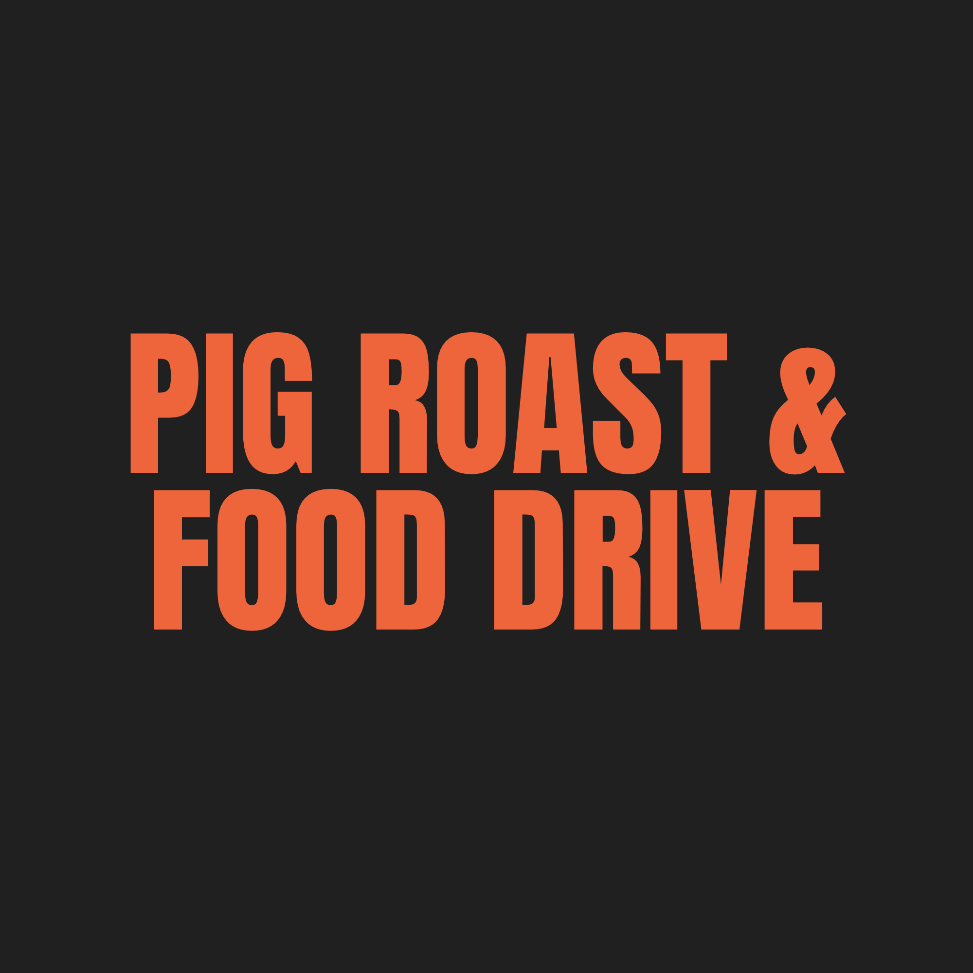 PIG ROAST & FOOD DRIVE