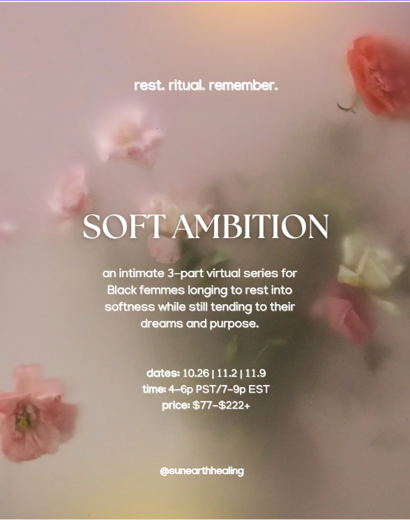 Soft Ambition 3-Part Series