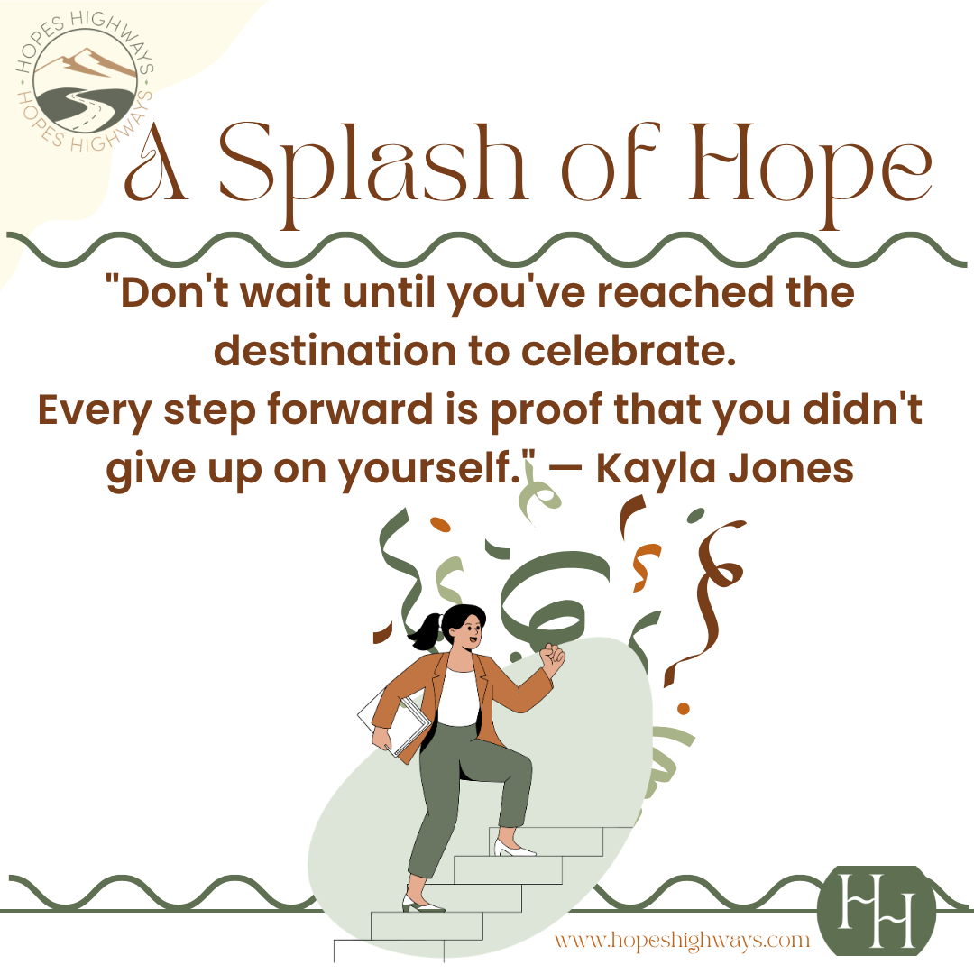 Quote about hope by Kayla Jones with an illustration of a woman climbing stairs, celebrating, and confetti, from Hope's Highways website.