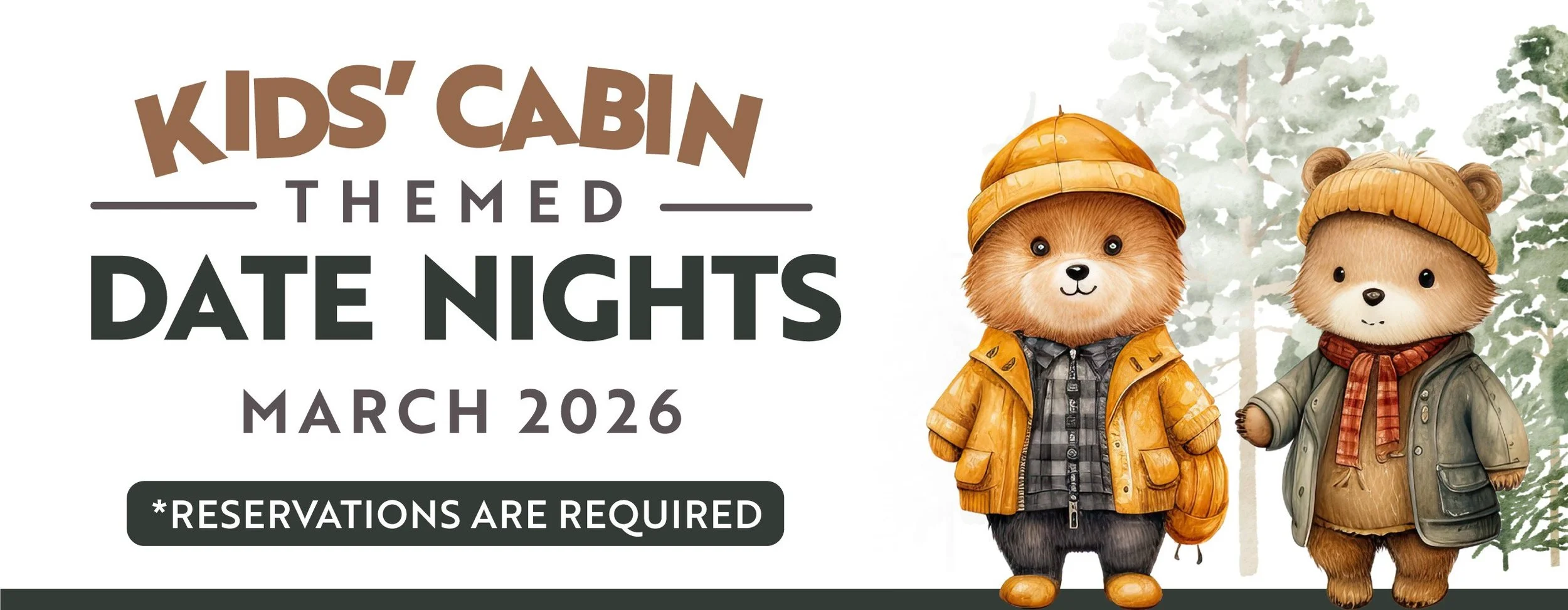 Kids' cabin themed date night event poster with two illustrated bear characters dressed in outdoor winter clothing, set against a winter forest background.