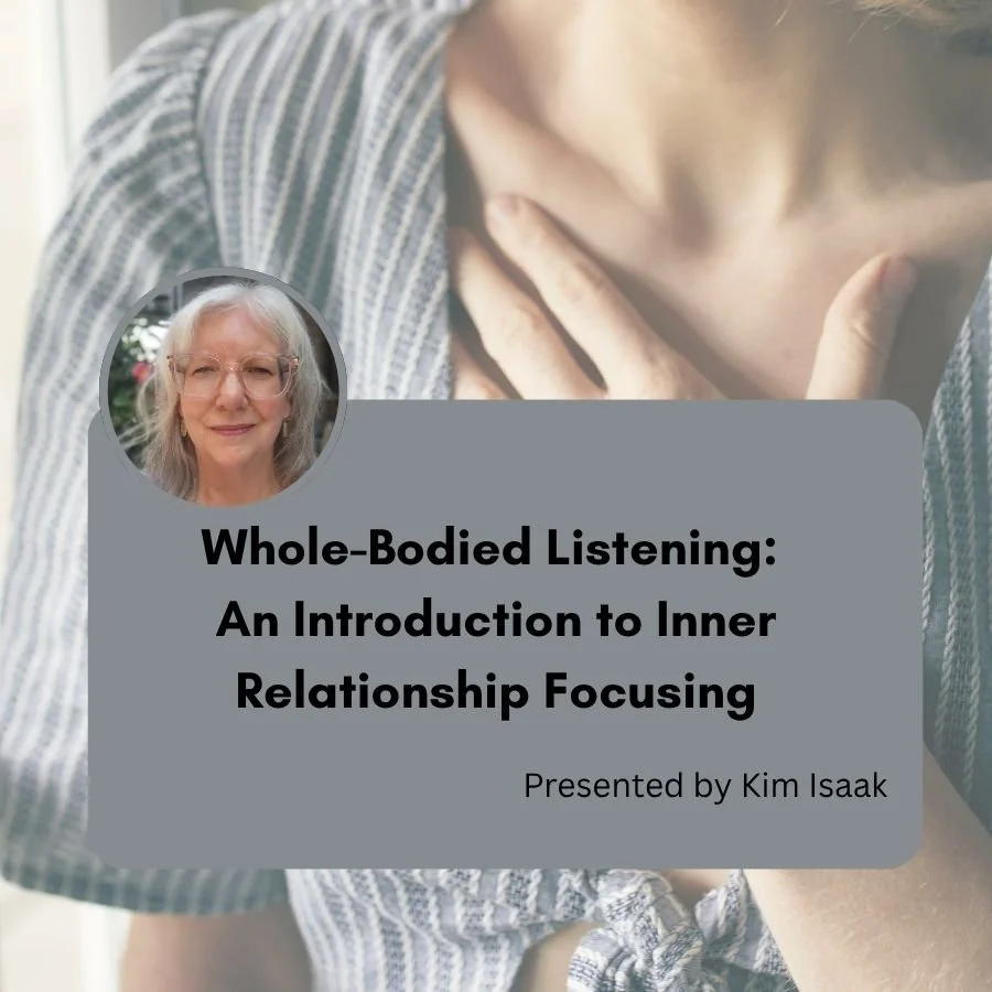 Whole-Bodied Listening: An Introduction to Inner Relationship Focusing