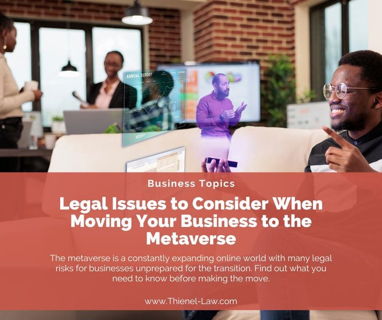 Legal Issues to Consider When Moving Your Business to the Metaverse
