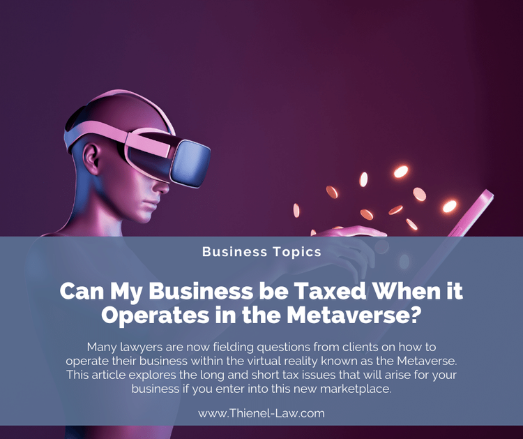 Can My Business be Taxed When it Operates in the Metaverse?