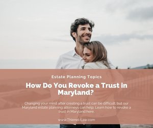 How Do You Revoke a Trust in Maryland?