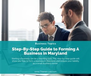 Step-By-Step Guide to Forming A Business in Maryland