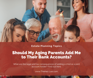 Should My Aging Parents Add Me to Their Bank Accounts?