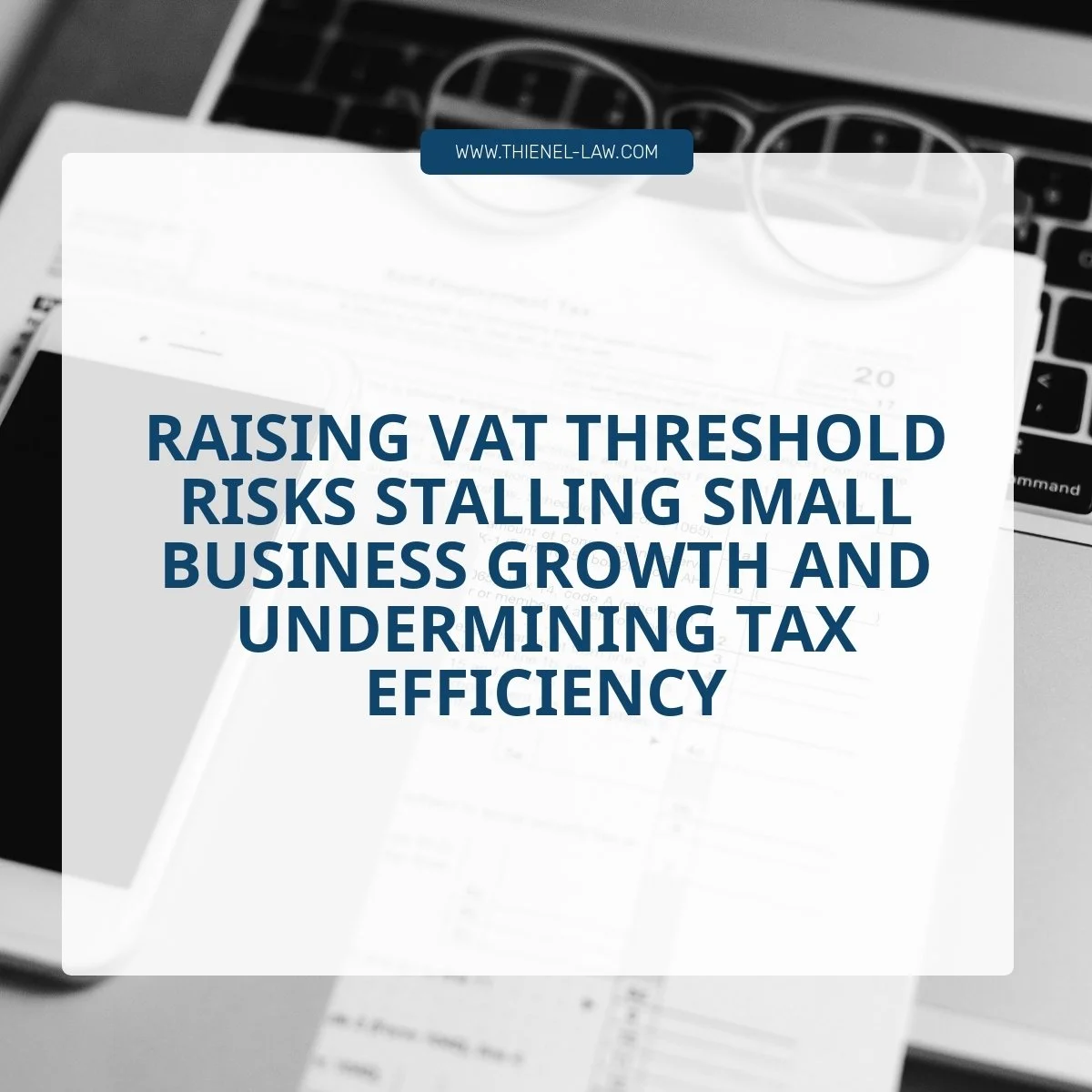 How the UK's VAT Threshold Proposal Offers Lessons — and Warnings — for U.S. Business Owners