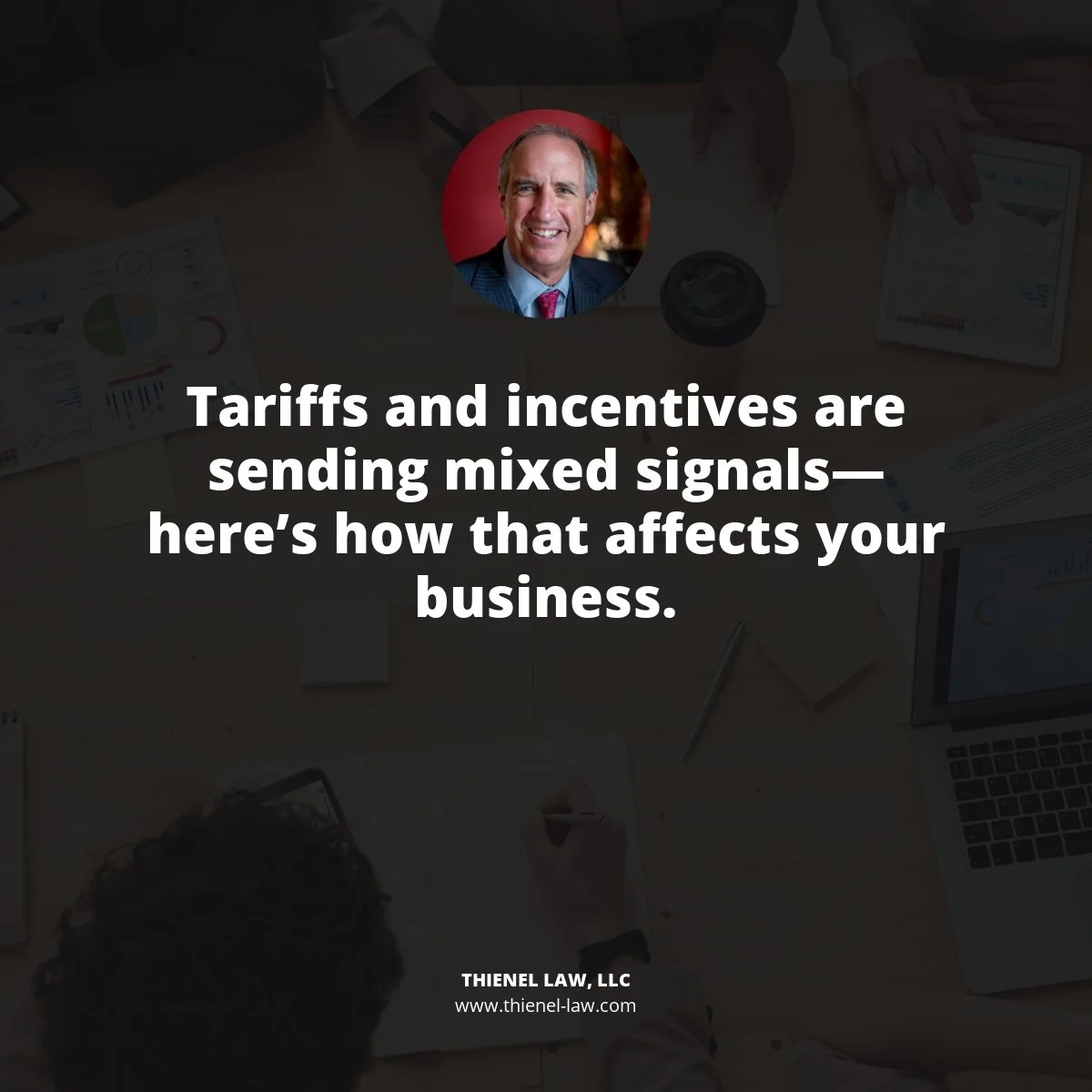 How Tariffs and Industrial Policy Collide: Navigating the Effects of the “One Big Beautiful Bill" and Trade Policy on U.S. Businesses