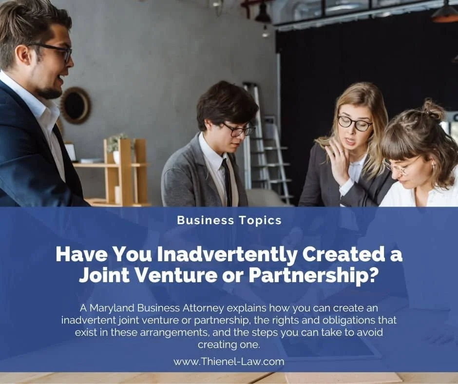 Have You Inadvertently Created a Joint Venture or Partnership
