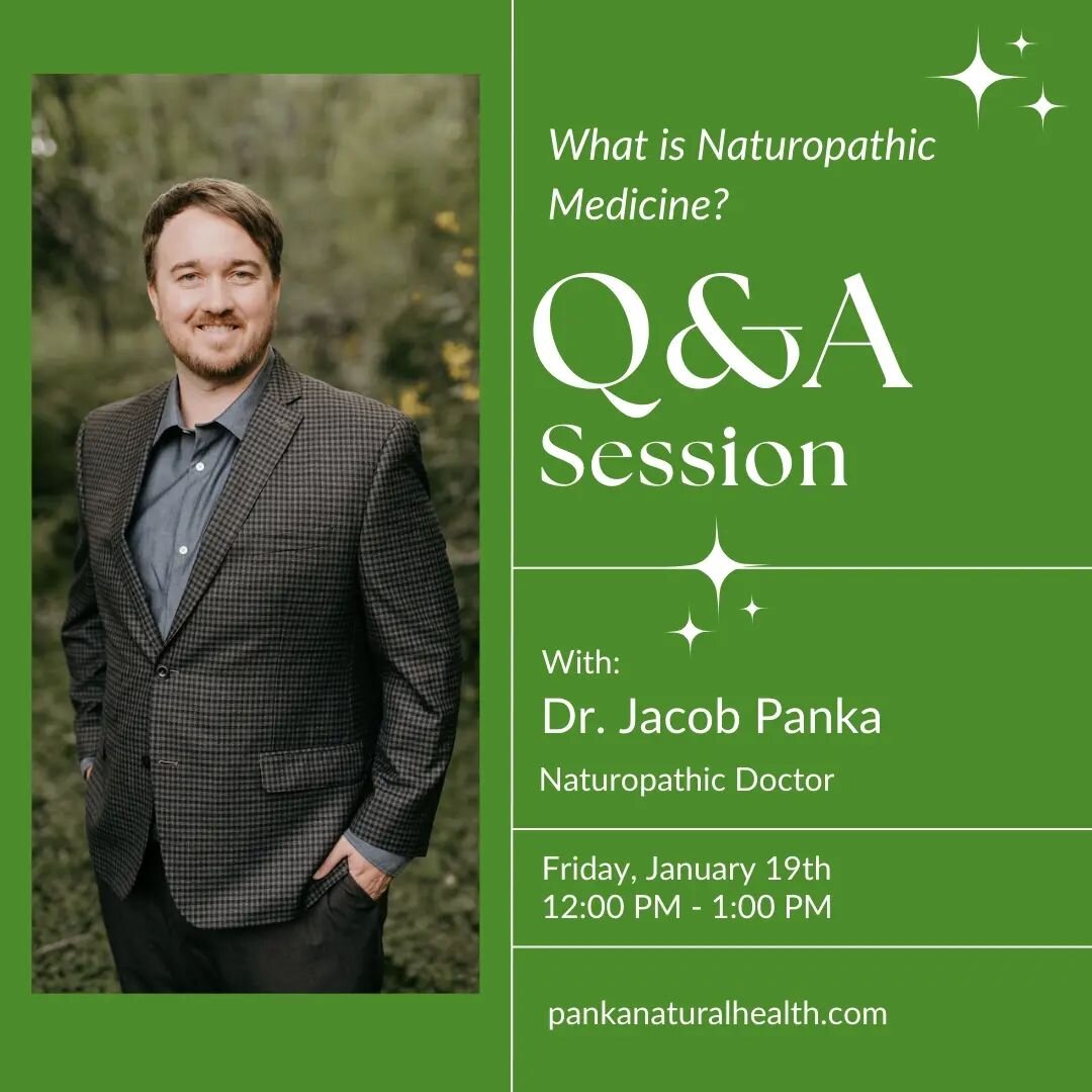 Do you have questions about naturopathic medicine?

Wonder what working with a naturopathic doctor is like?

Join Dr. Jacob Panka for a live Q&amp;A where you can ask questions about naturopathic medicine and our services.

We understand that many pe
