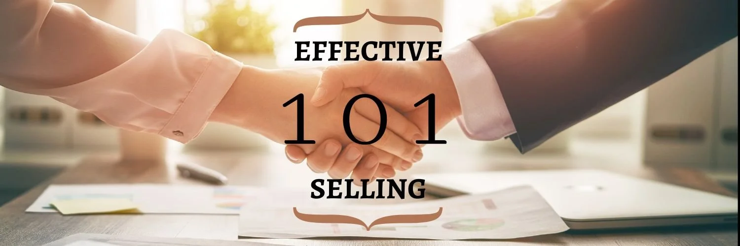 Effective Selling 101 Part 2
