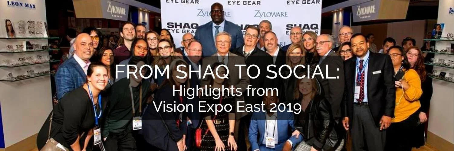From Shaq to Social: Highlights from Vision Expo East 2019