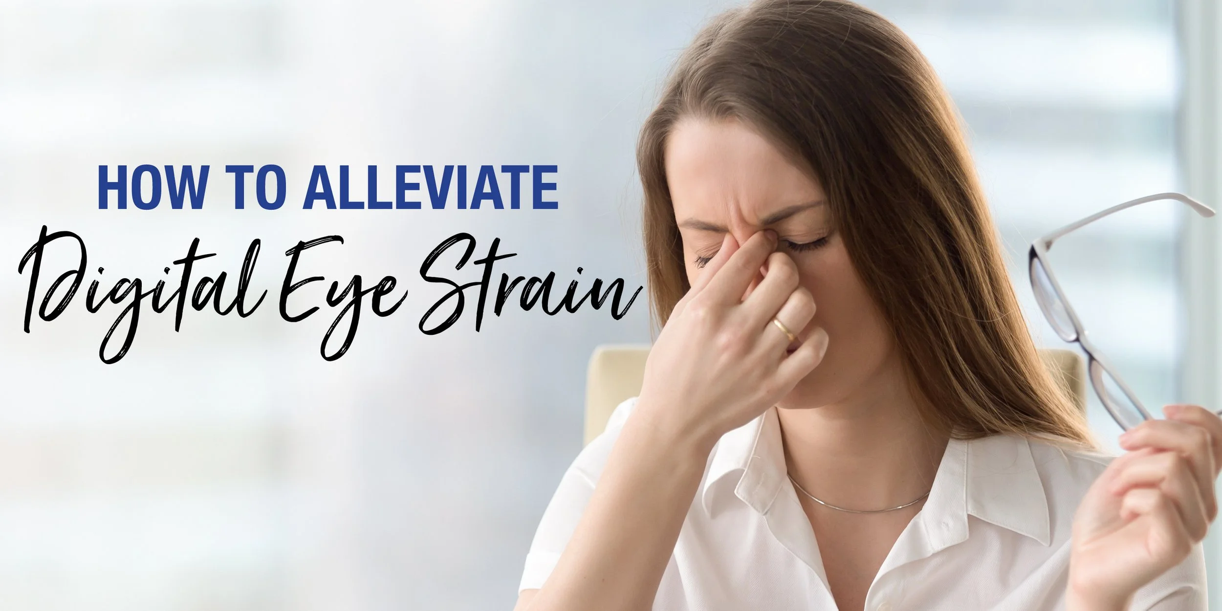 How to Alleviate Digital Eye Strain