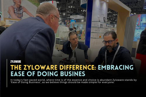 The Zyloware Difference: Embracing Ease of Doing Business