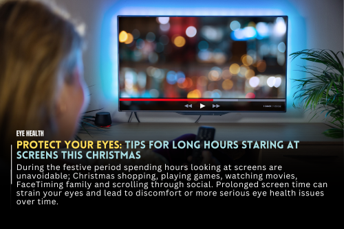 Protect Your Eyes: Tips for Long Hours Staring at Screens This Christmas