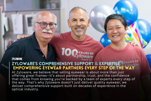 Zyloware’s Comprehensive Support &amp; Expertise: Empowering Eyewear Partners Every Step of the Way