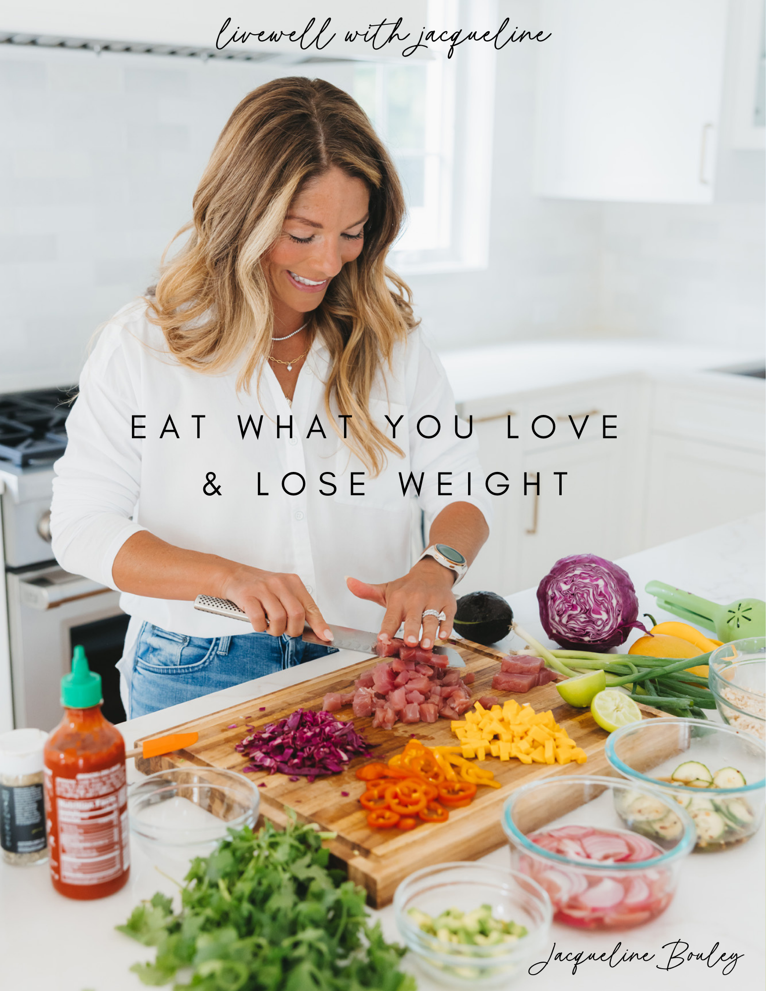 Eat What You Love & Lose Weight Cookbook