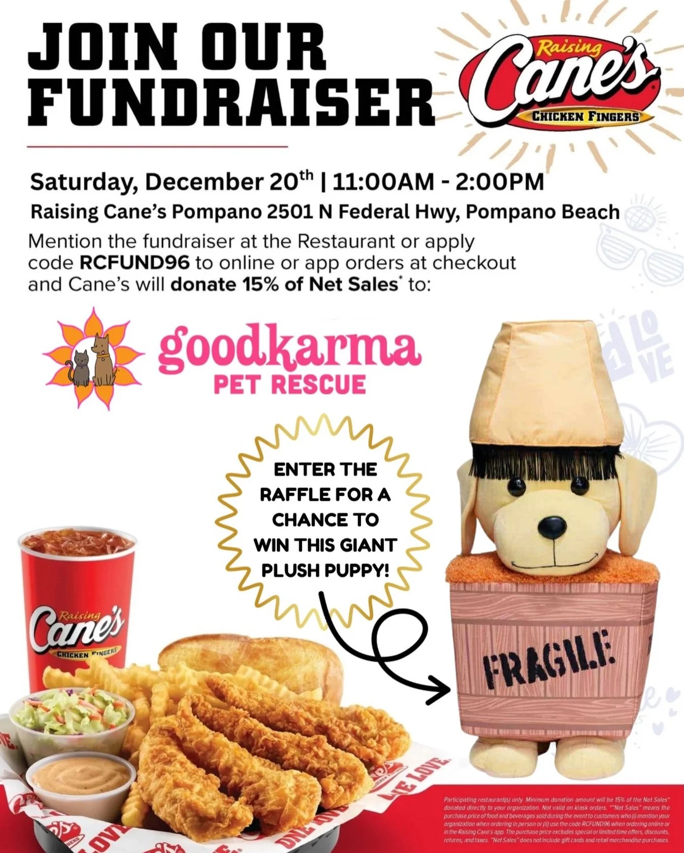 🐾 RAISING CANE&rsquo;S DINE &amp; DONATE FUNDRAISER FOR GOOD KARMA PET RESCUE 🐾

📆 Saturday, December 20th
🕛 11:00 AM &ndash; 2:00 PM
📍 Raising Cane&rsquo;s &ndash; Pompano
2501 N Federal Hwy, Pompano Beach

✨ 15% of net sales will be donated to