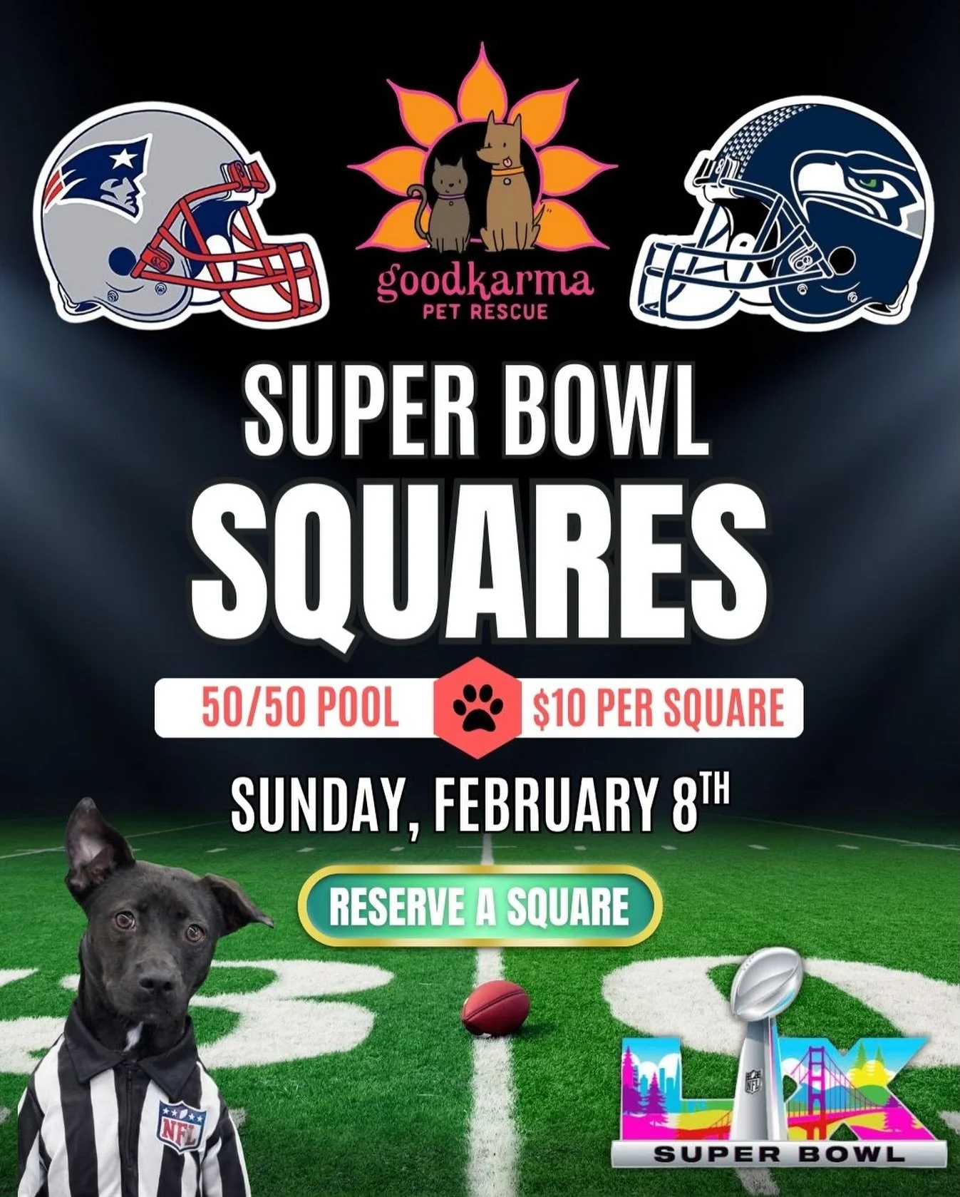 🏈 SUPER BOWL SQUARES = WIN CASH + SAVE LIVES! 🐾

Want a fun way to get in on Super Bowl action and support homeless pets? Join our Super Bowl Squares 50/50 Fundraiser benefiting Good Karma Pet Rescue! 🐶🐱

Here&rsquo;s how it works:
💰 The pool is