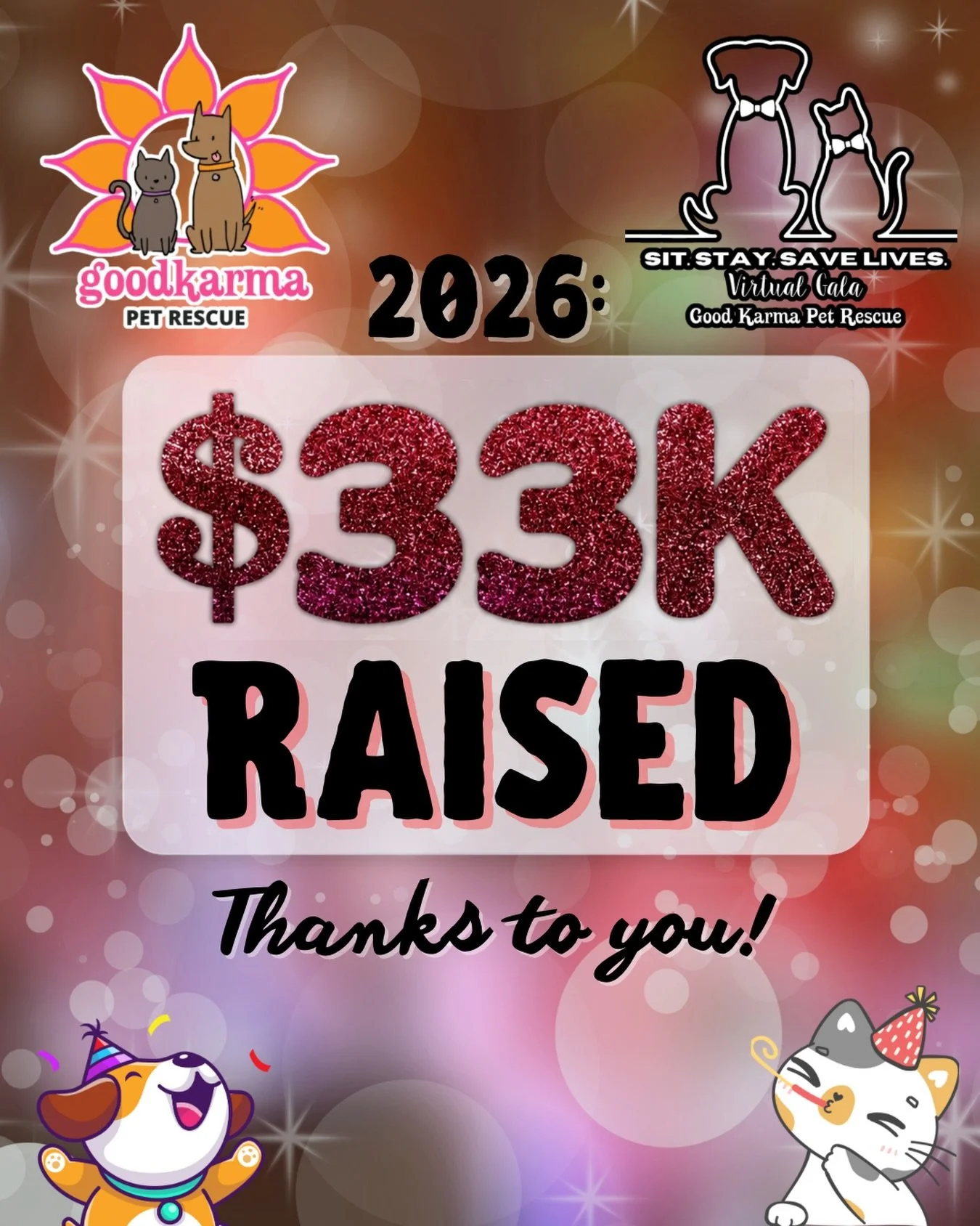 🎉🐾 WE DID IT!! 🐾🎉

Our 4th Annual &ldquo;Sit. Stay. Save Lives.&rdquo; Virtual Gala raised an incredible&hellip;

✨💖 $33,060 (and still rising!) 💖✨

&hellip;with a few last-minute ticket purchases still trickling in 🥹

From the bottom of our h