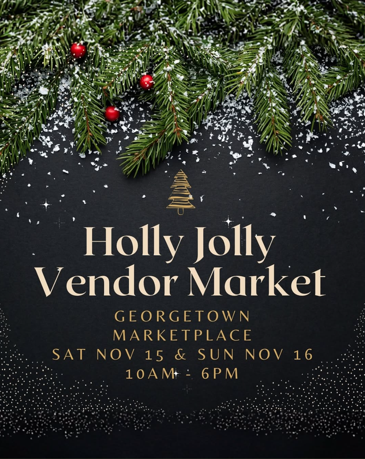 Holly Jolly Vendor Market, Georgetown