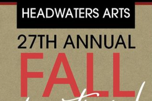 Headwaters Arts 27th Annual Fall Festival Juried Art 
