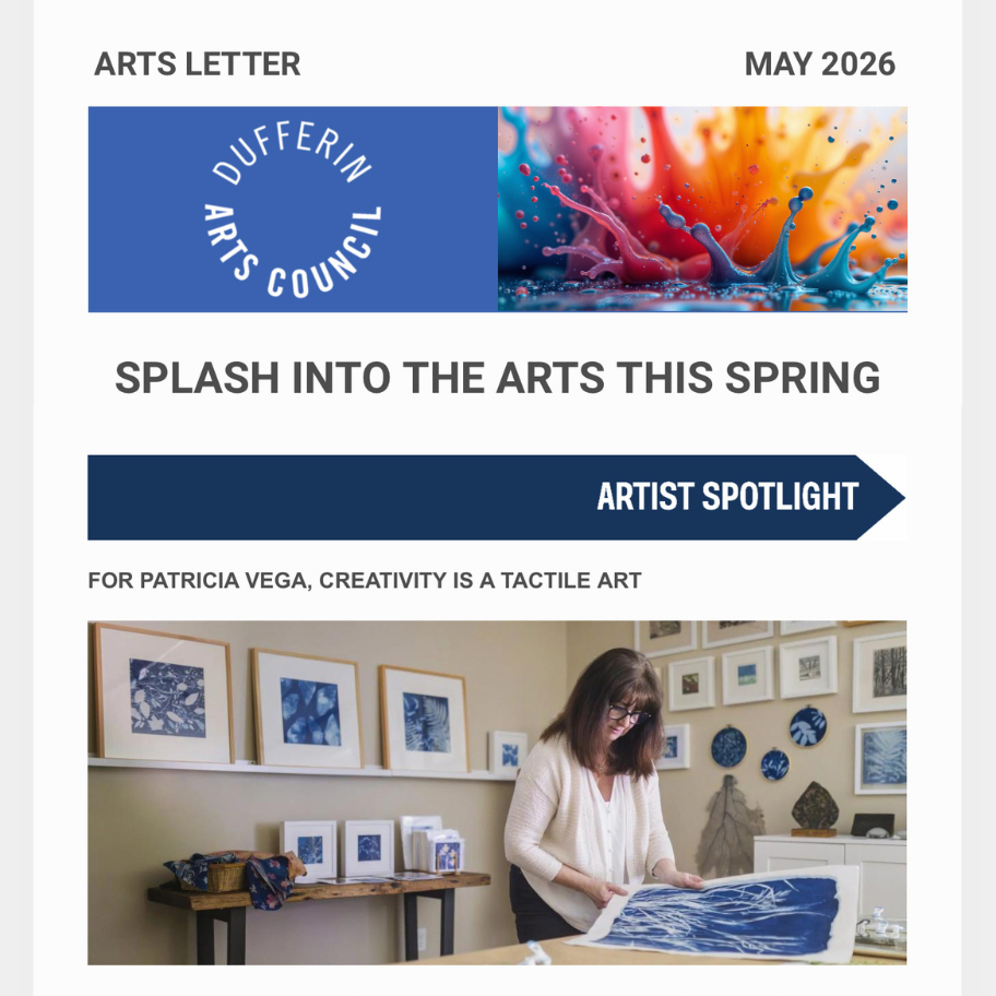 featured in the Dufferin Arts Council Newsletter – Artist Spotlight, Spring 2026 , Ontario