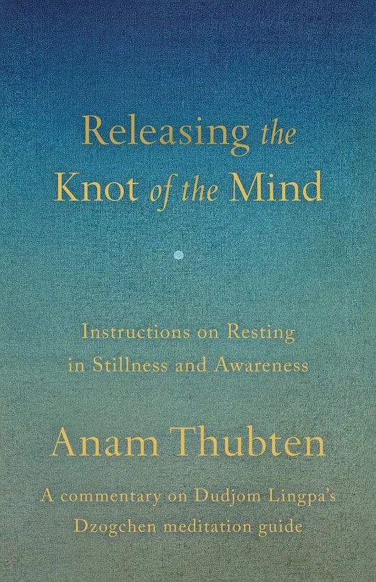 A Guide to Dzogchen Meditation