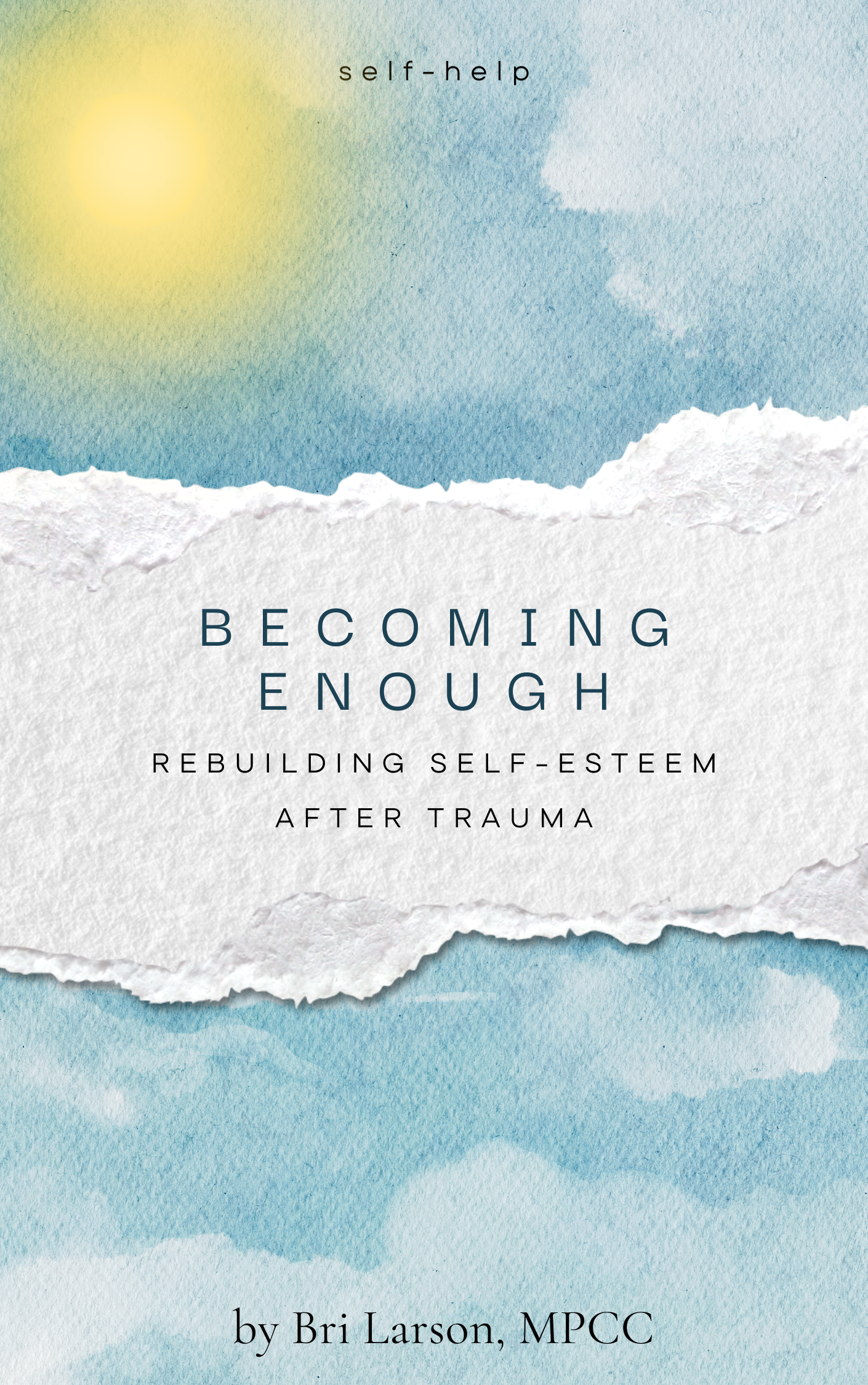 eBook Becoming Enough: Rebuilding Self-Esteem After Trauma