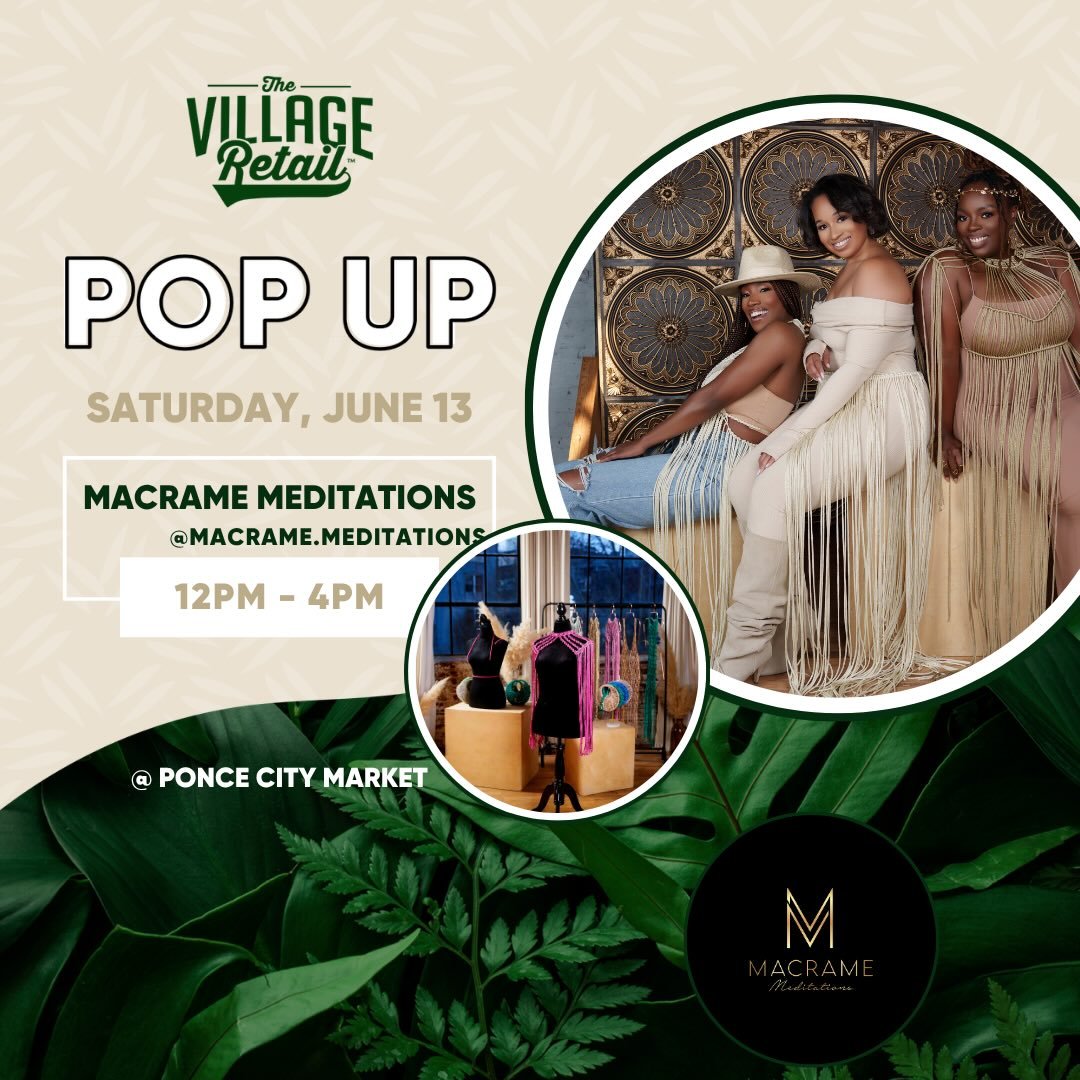 Atlanta! Macrame Meditations is outside this summer. ☀️

Our first pop-up of the season lands at @thevillageretail on Saturday, June 13 from 12&ndash;4 PM.

And yes&hellip;things have changed a little around here.

Moving forward, the ONLY way to col
