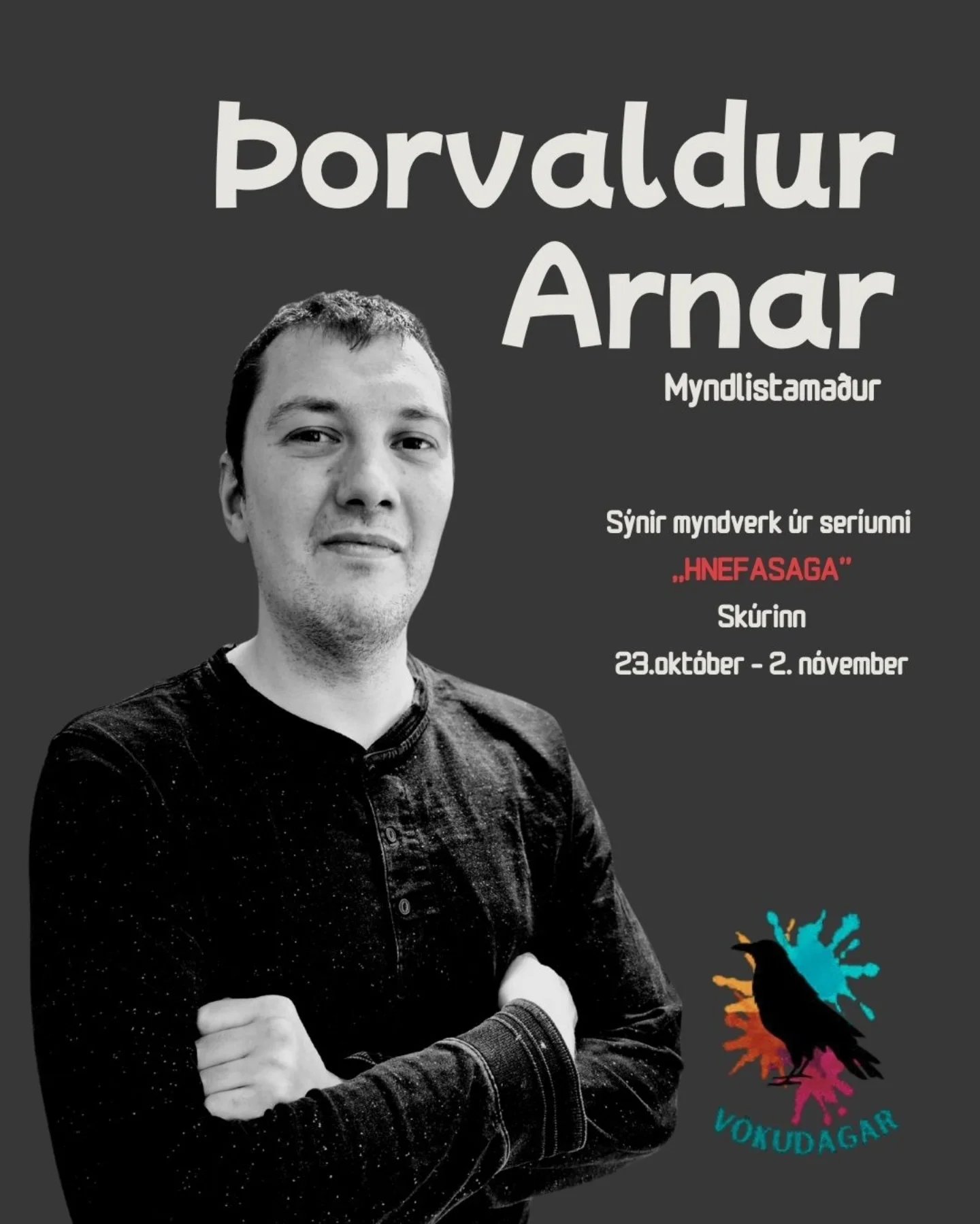 Plakat af Þorvaldi Arnari sem auglýsing fyrir myndlistarsýninguna hans ,,Hnefasaga"