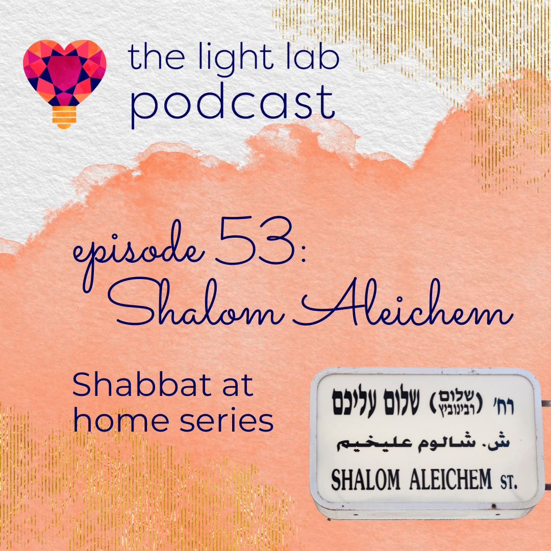 Shabbat at Home: Shalom Aleichem — The Light Lab