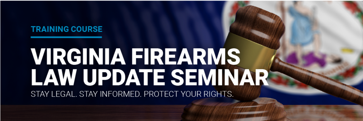 FREE - VIRGINIA FIREARMS LAW UPDATE SEMINAR By US LAW SHIELD