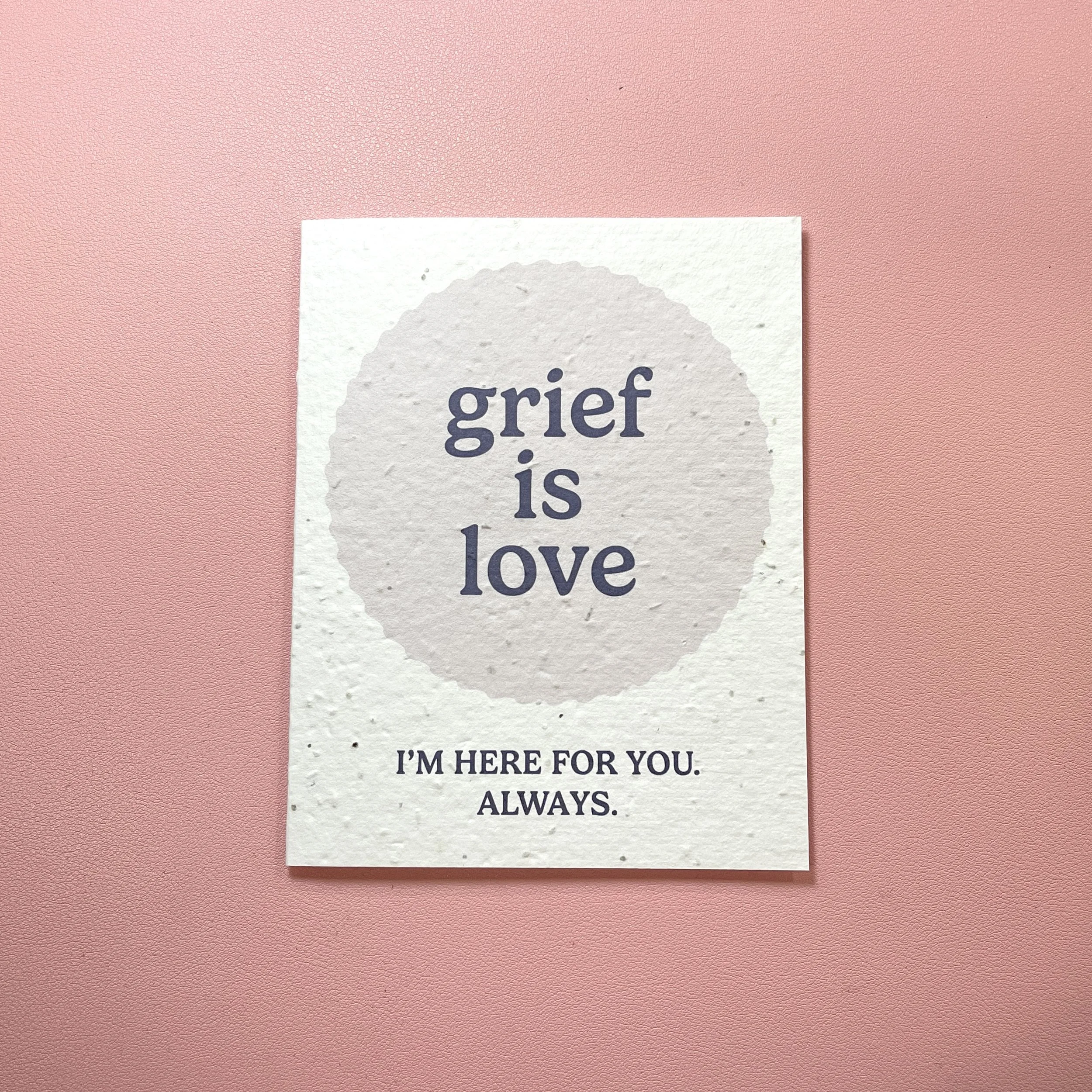 Grief Is Love - Wildflower Seed Paper Card