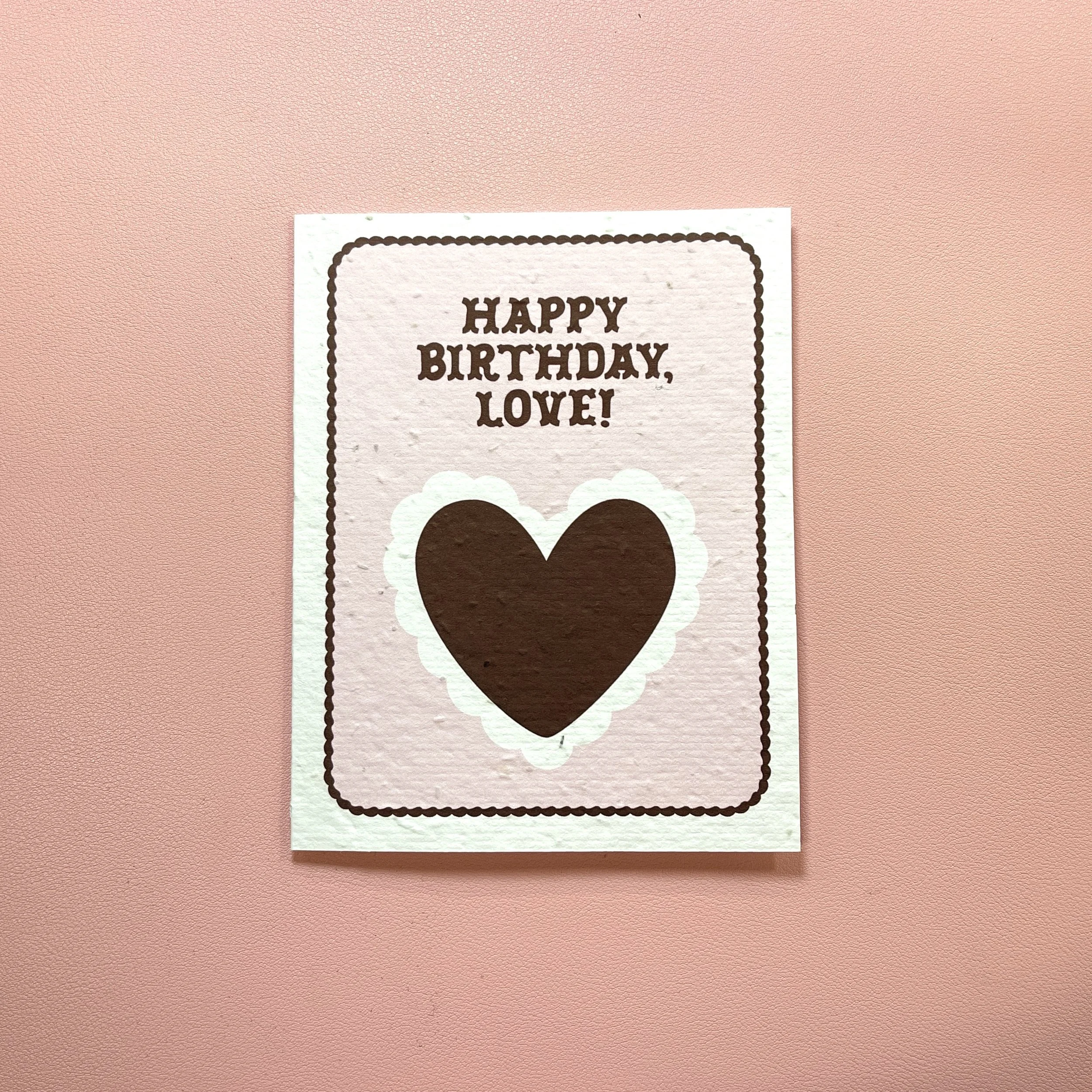 Happy Birthday, Love - Wildflower Seed Paper Card
