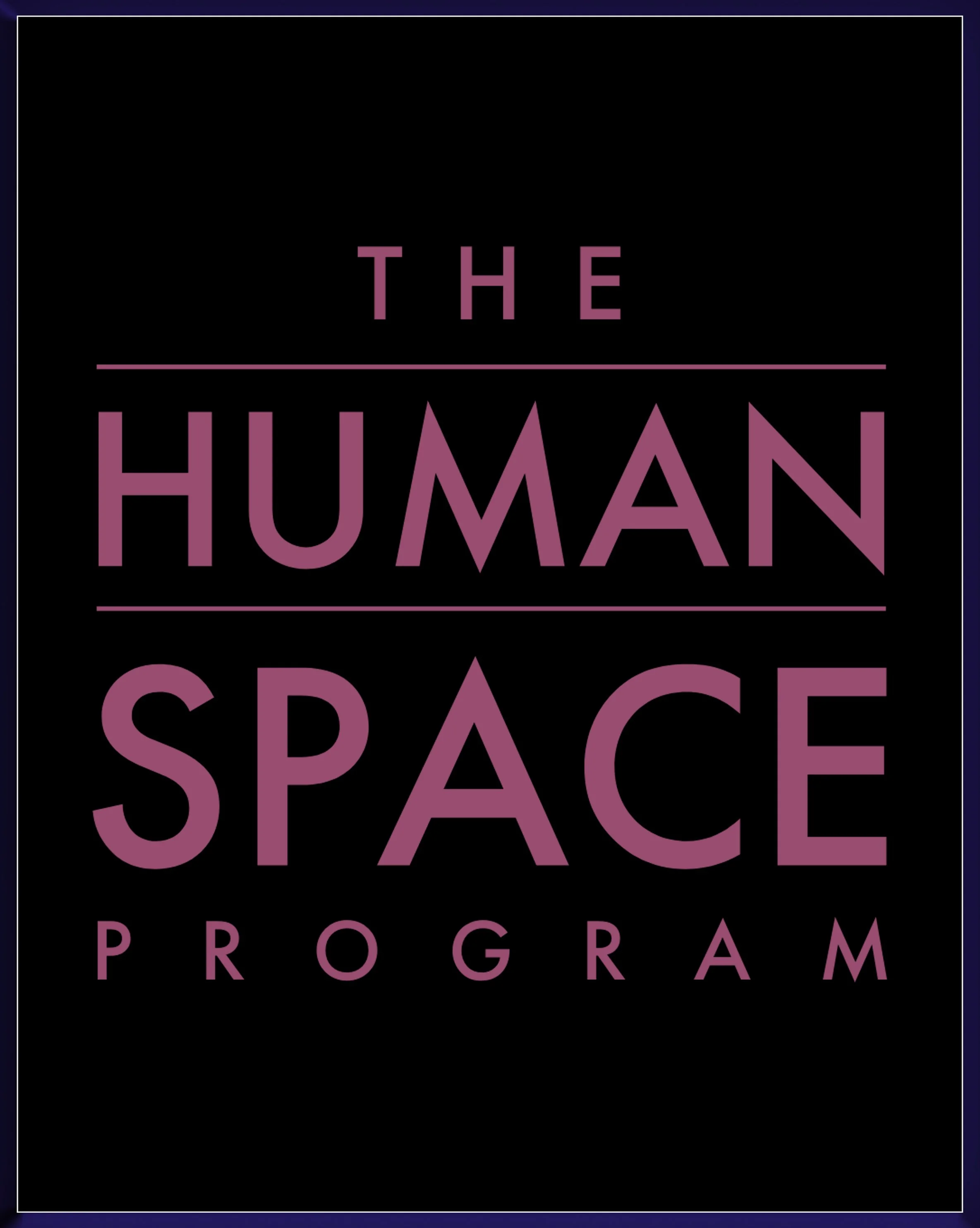 THE HUMAN SPACE PROGRAM