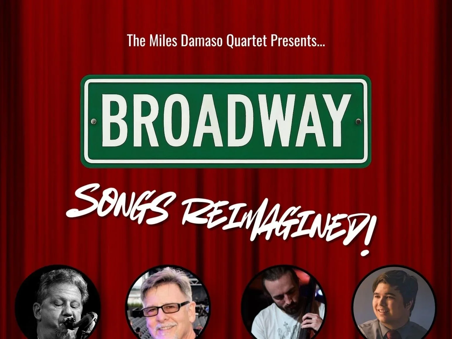 “Broadway Songs Reimagined” with the Miles Damaso Quartet