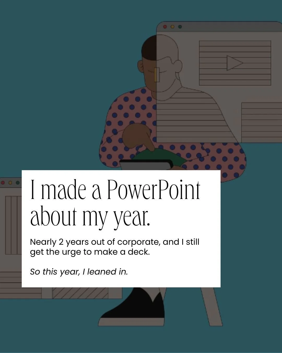 Nearly 2 years out of corporate and I still get the urge to make a deck.

So this year I made one. Except instead of quarterly projections nobody cares about, I put in the real numbers.

231 strategy calls. 
4 missed public holidays. 
2 existential s