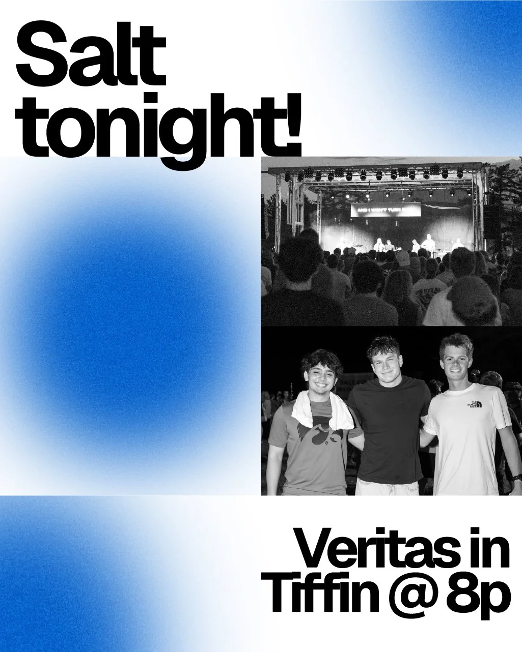 Salt tonight!!! :):) We will NOT be at Hubbard tonight but at Veritas Church in Tiffin at 8p! Make sure your friends are all in the know. We'll see you tonight :)
