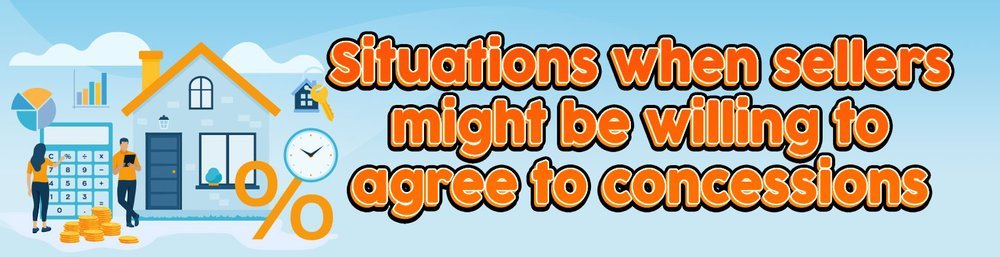 Situations when sellers might be willing to agree to concessions banner
