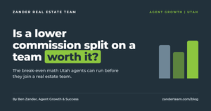 Is a Lower Commission Split on a Team Worth It in Utah?