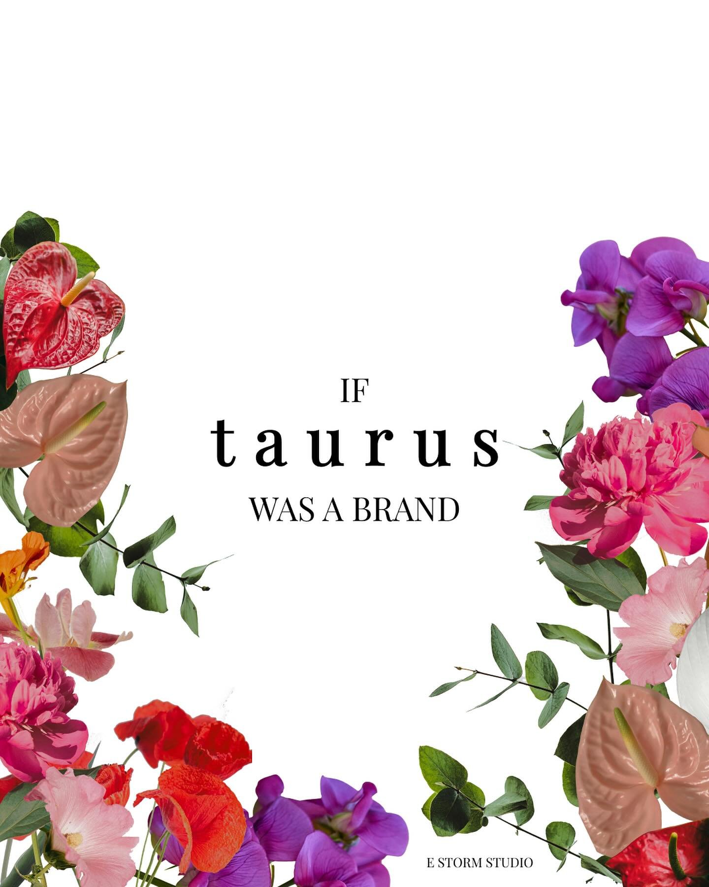 Meet IF TAURUS WAS A BRAND: Fl♉️rist - The Taurus Florist - bringing you all things earthly, Venusian, and beautiful. SEO gold and growing gorgeous immersive, scented, visual experiences to delight your senses. Once the first sign of the zodiac (ahem