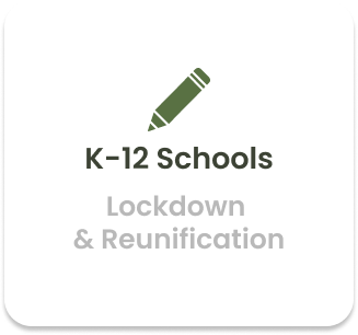 K-12 Schools: Lockdown & Reunification