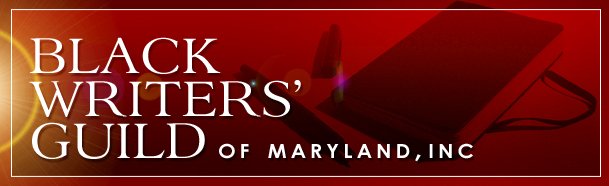 Black Writers&#39; Guild of Maryland, Inc.