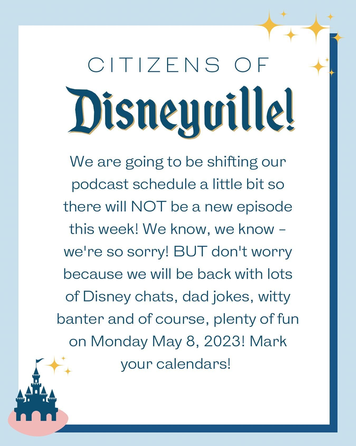 Attention citizens of Disneyville! 📣 

We just wanted to let you know that our podcast schedule will be shifting a bit so there will NOT be a new episode this coming week! 

With our recent travels, our filming and editing schedules got turned upsid